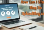 how can i start a blog on uploadblog.com