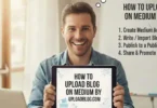 how to upload blog on medium by uploadblog com